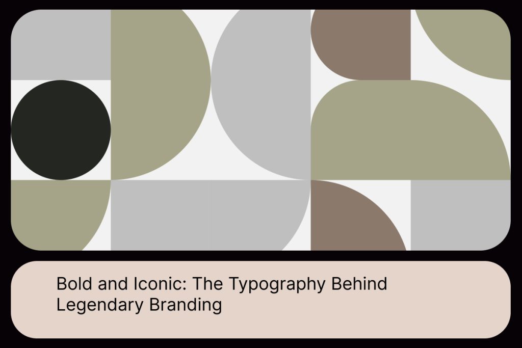 Bold and Iconic: The Typography Behind Legendary Branding - Gioseppo ...